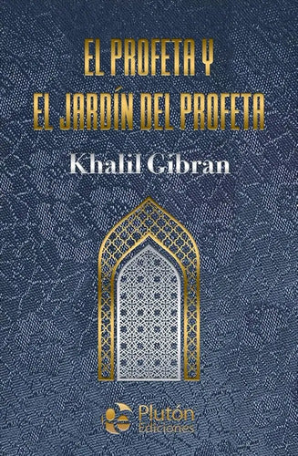 El Profeta Y El Jardín Del Profeta (tapa Dura) / Gibran