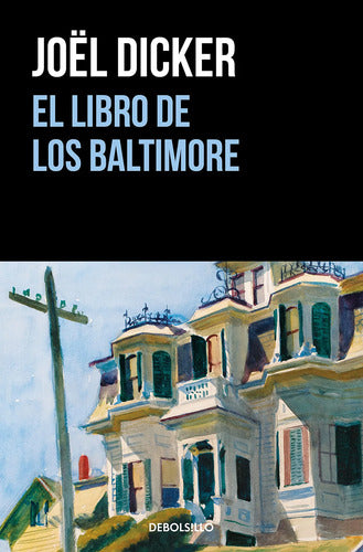 El Libro De Los Baltimore / Joel Dicker