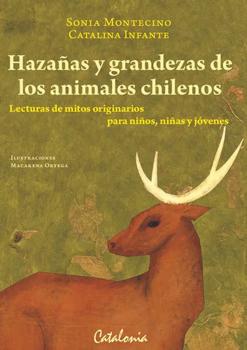 Hazañas Y Grandezas De Los Animales / Montecino