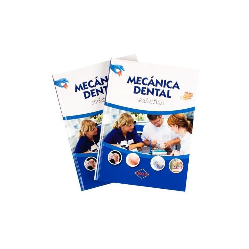 Mecánica Dental Práctica 2 Tomos / Lexus