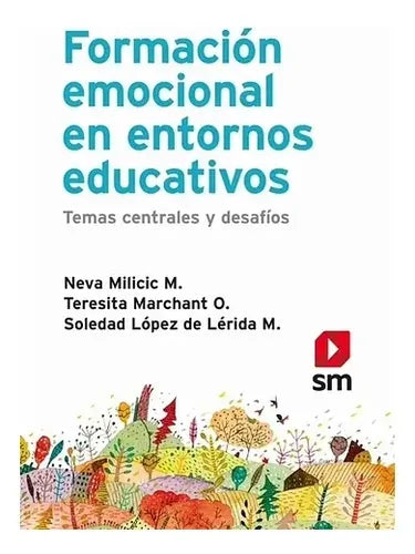 Formación Emocional En Entornos Educativos / Neva Milicic