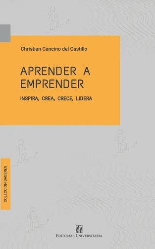 Aprender A Emprender / Christian Cancino