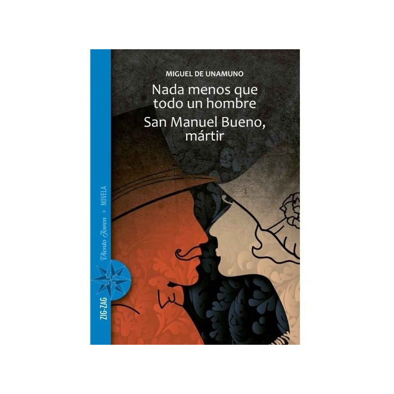 Nada Menos Que Todo Un Hombre & San Manuel Bueno / Unamuno