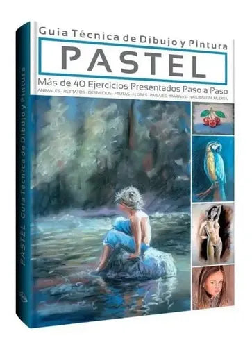 Pastel Guía Técnica De Dibujo Y Pintura / Lexus