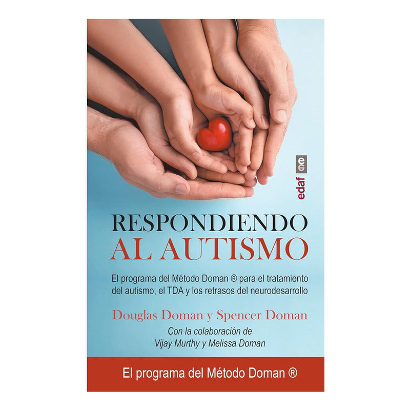 Respondiendo Al Autismo / Douglas Doman Y Spencer Doman