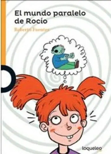 El Mundo Paralelo De Rocío / Roberto Fuentes