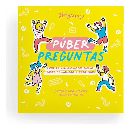 Puber Preguntas / Carmen Moraga