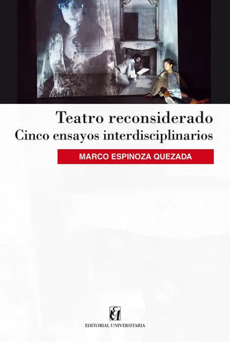 Teatro Reconsiderado / Marco Espinoza