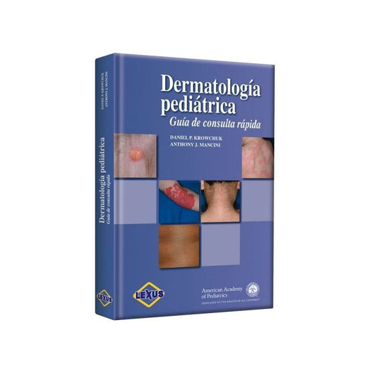 Dermatología Pediátrica Guía De Consulta Rápida / Lexus