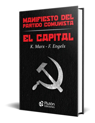 Manifiesto Partido Comunista & El Capital / Marx Y Engels