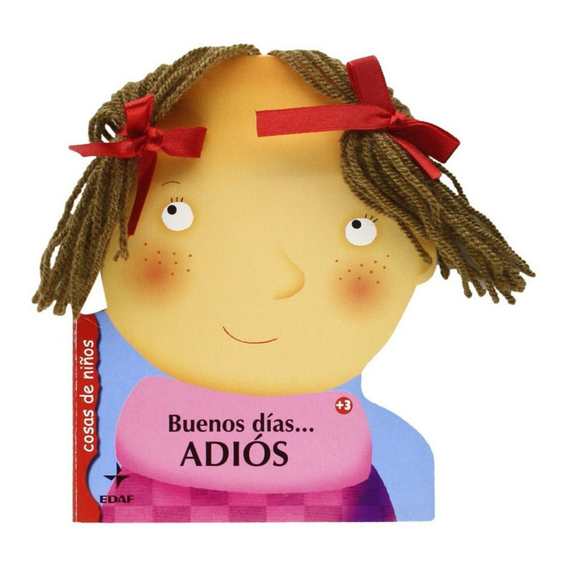 Buenos Dias Adios (tapa Dura) / Edaf