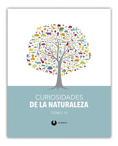 Pack Curiosidades Del Mundo Y Naturaleza Iv (2t) / Astoreca