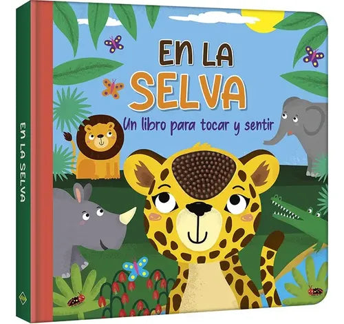 En La Selva: Un Libro Para Tocar Y Sentir / Lexus