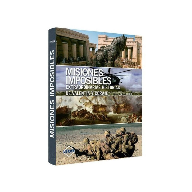 Misiones Imposibles Historias De Valentía Y Coraje / Lexus