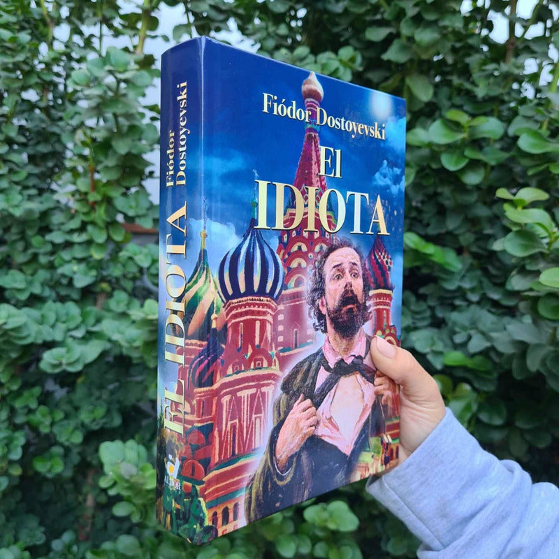 El Idiota (tapa Dura) / Fiódor Dostoyevski