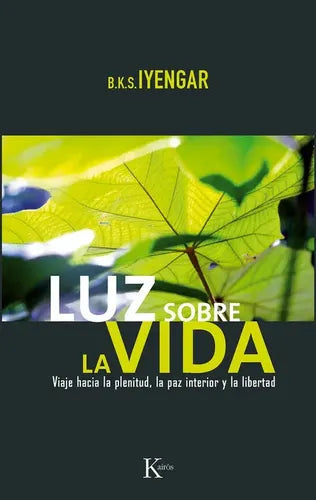 Luz Sobre La Vida / B.k.s. Iyengar