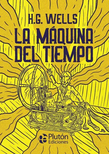La Maquina Del Tiempo (tapa Dura Ilustrado) / H.g. Wells