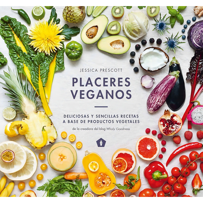 Placeres Veganos / Jessica Prescott
