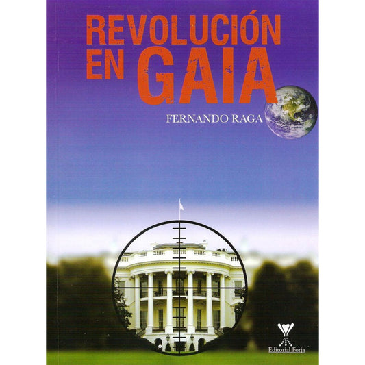 Revolucion En Gaia / Fernando Raga