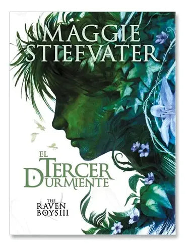 El Tercer Durmiente The Raven Boys Iii / Magie Stiefvater