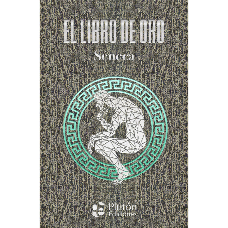 El Libro De Oro (tapa Dura) / Séneca