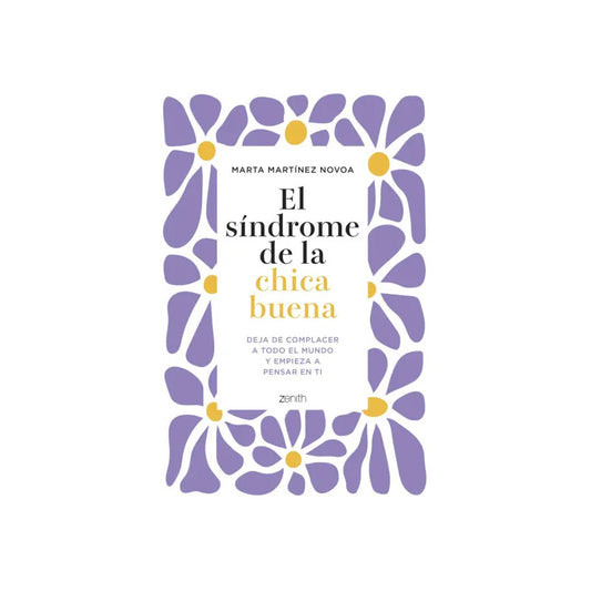 El Síndrome De La Chica Buena / Marta Martínez Novoa