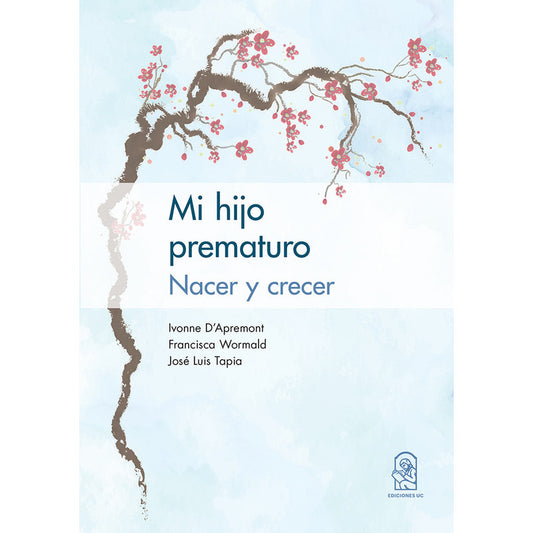Mi Hijo Prematuro / D'apremont, Wormald, Tapia