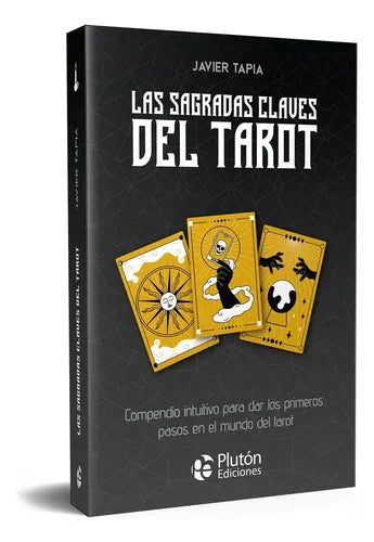 Las Sagradas Claves Del Tarot (libro + Cartas) / J. Tapia