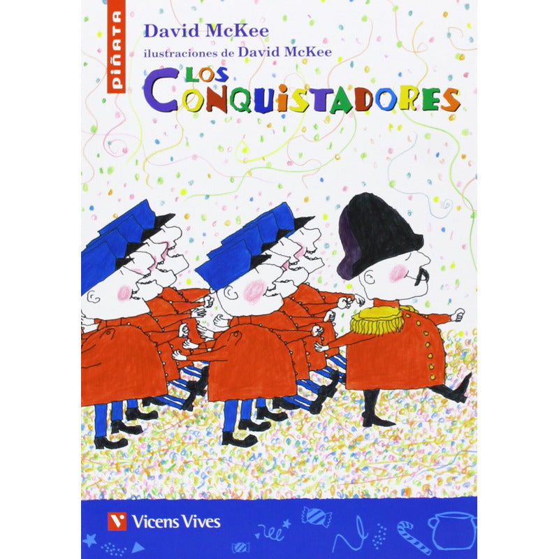 Los Conquistadores / David Mckee