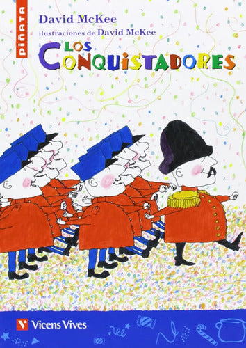 Los Conquistadores / David Mckee