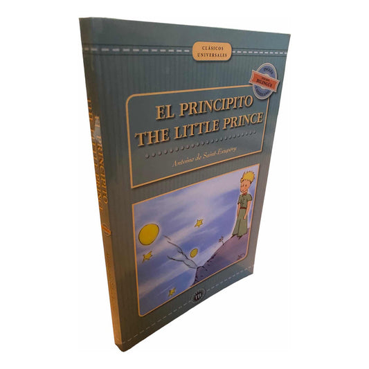 El Principito The Little Prince (bilingue) / Saint Exupery