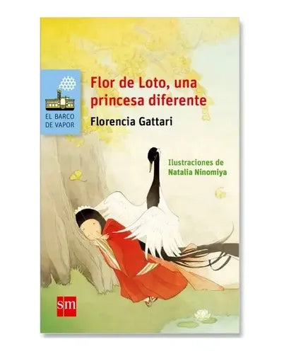 Flor De Loto, Una Princesa Diferente / Maria F. Gattari