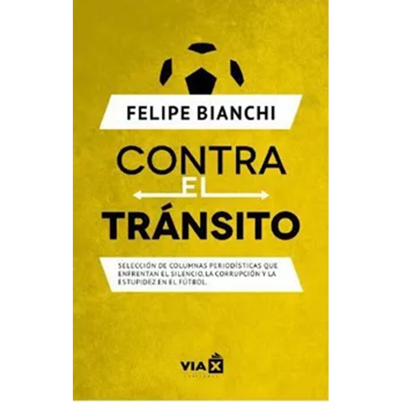 Contra El Transito / Felipe Bianchi