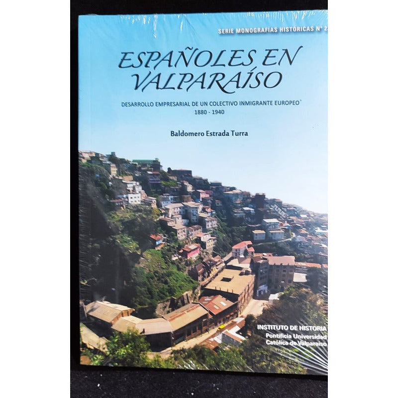 Españoles En Valparaíso / Baldomero Estrada