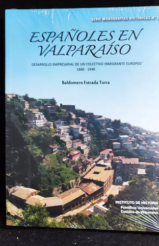 Españoles En Valparaíso / Baldomero Estrada