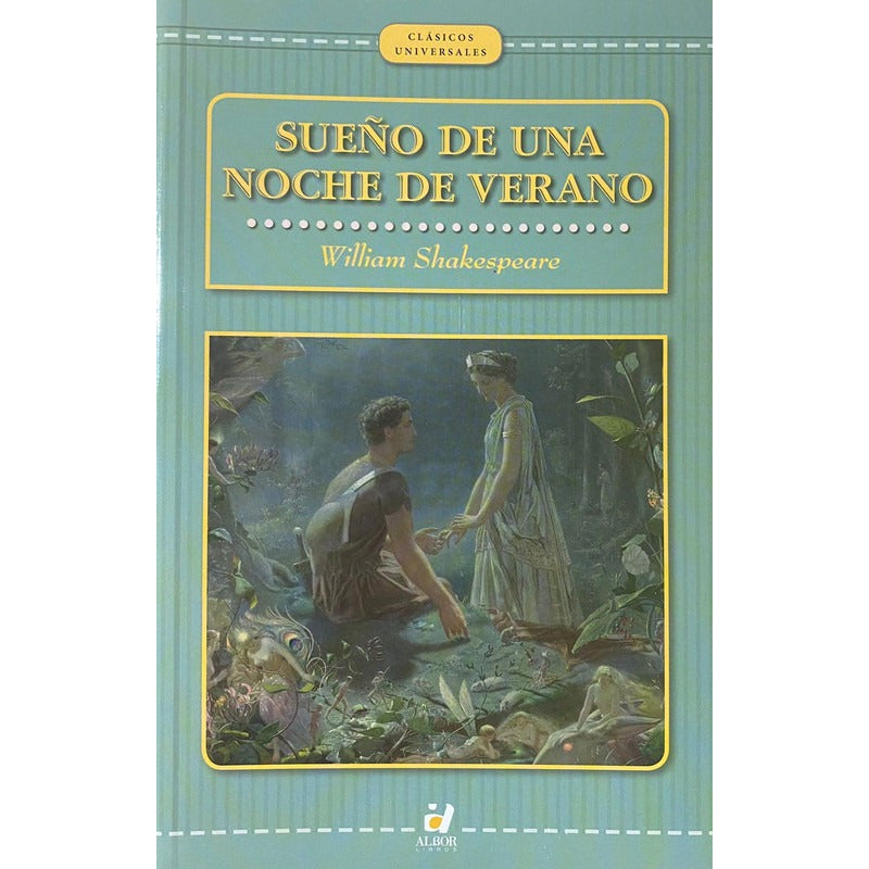 Sueño De Una Noche De Verano / William Shakespeare