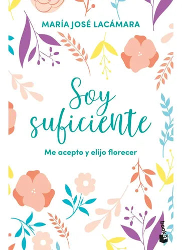 Soy Suficiente / María Jose Lacámara