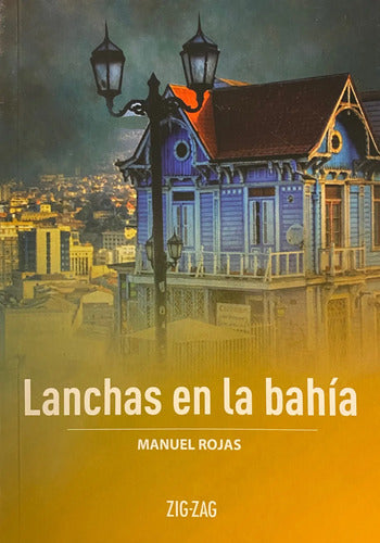 Lanchas En La Bahia / Manuel Rojas