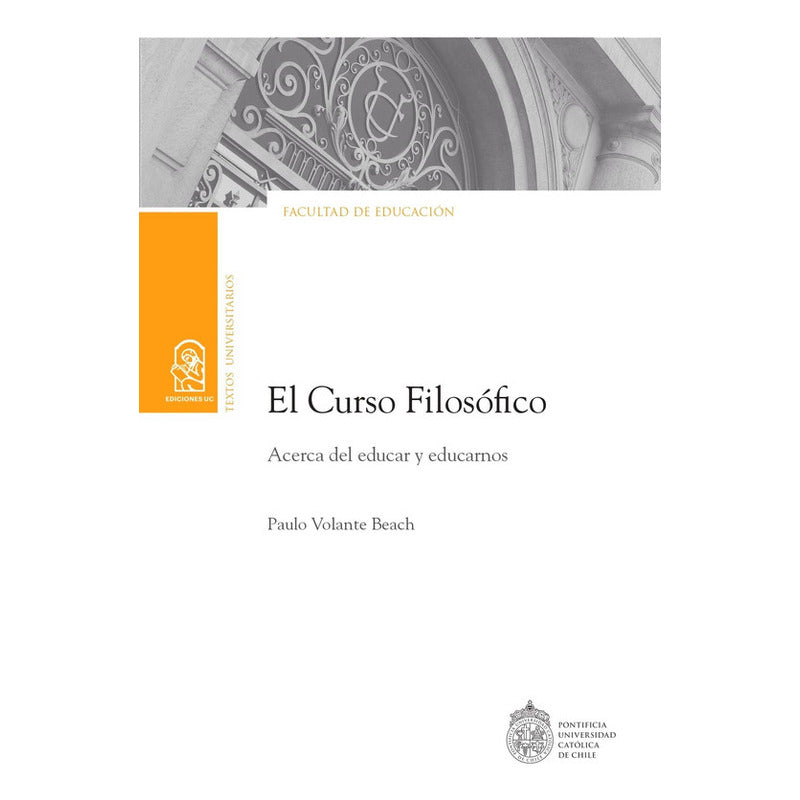 El Curso Filosófico / Paulo Volante Beach