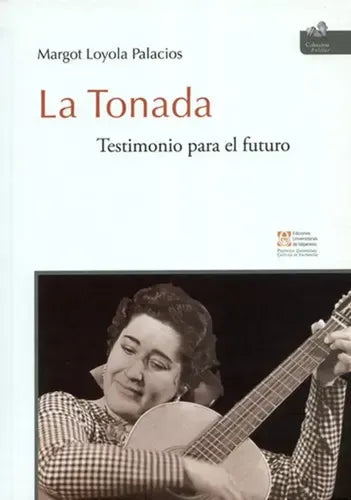 La Tonada Testimonio Para El Futuro (tapa Dura) / M. Loyola