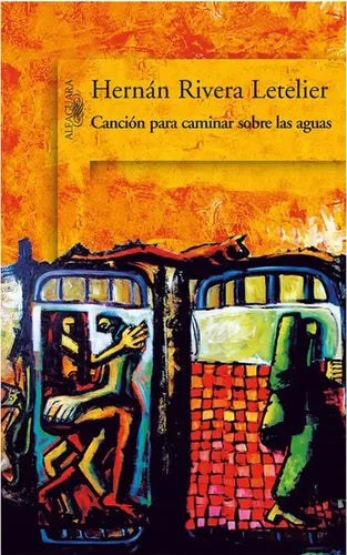 Cancion Para Caminar Sobre Las Aguas / Rivera Letelier