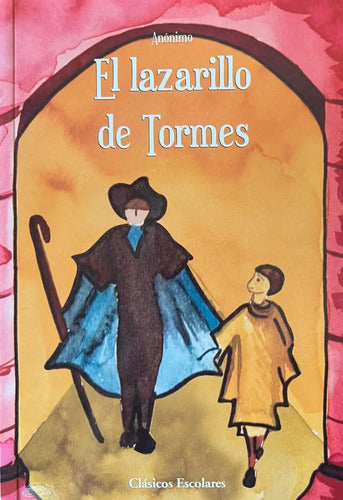 El Lazarillo De Tormes / Anonimo