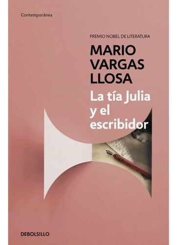 La Tia Julia Y El Escribidor / Mario Vargas Llosa