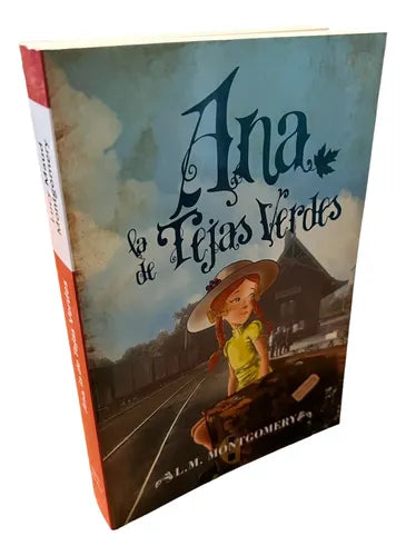 Ana La De Tejas Verdes / Lucy Maud Montgomery