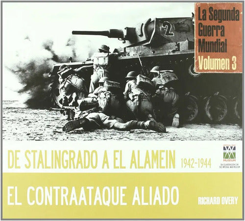 La Segunda Guerra Mundial Vol 3 Stalingrado / Overy
