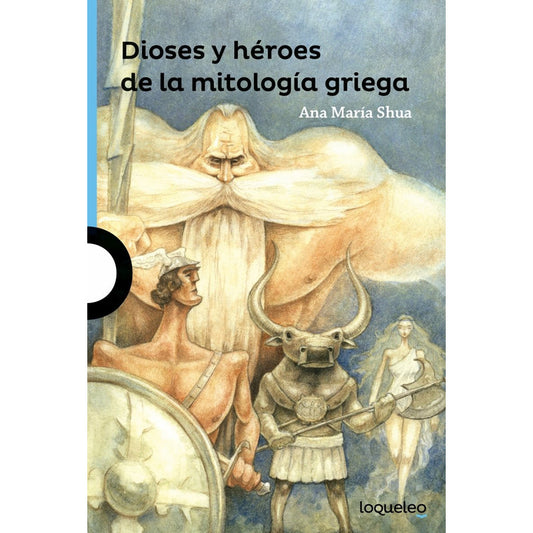 Dioses Y Heroes De La Mitologia Griega / Ana Maria Shua