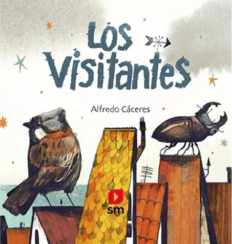 Los Visitantes (tapa Dura) / Alfredo Caceres