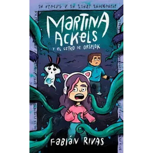 Martina Ackels Y El Cetro De Orselok / Fabián Rivas