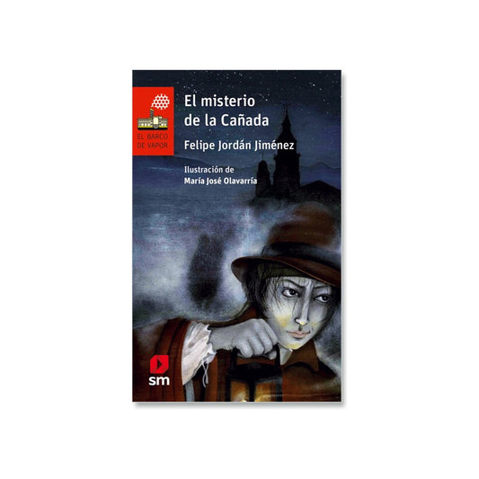 El Misterio De La Cañada / Felipe Jordan Jimenez