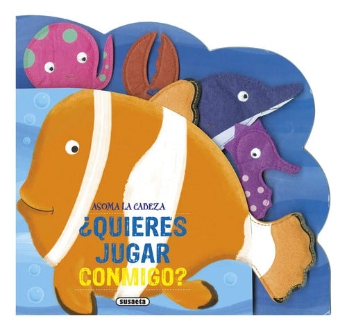 Quieres Jugar Conmigo (asoma La Cabeza) / Susaeta